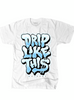 Outrank T-Shirt - Drip Like This - White