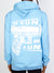 Psychopath Hoodie - No Fun - Sky Blue